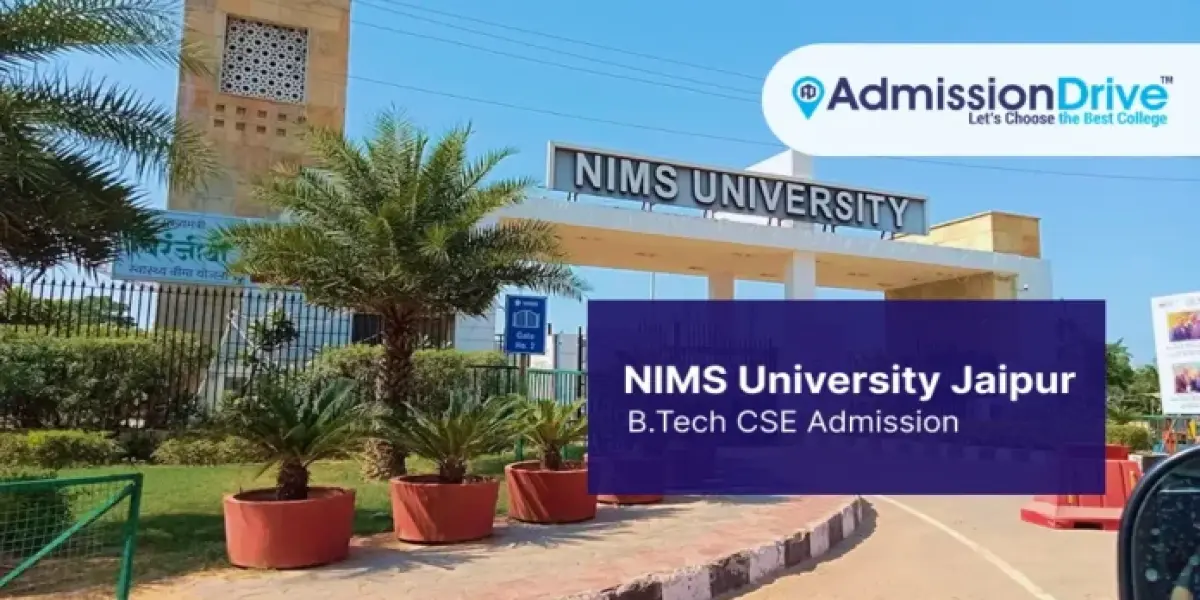 How Could NIMS University Jaipur be a Better Option for B.Tech CSE Admission 2025? Know the Details